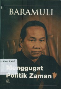 Baramuli: Menggugat Politik Zaman