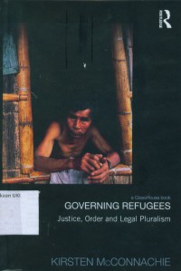 Governing refugees:justice, order, and legal pluralism