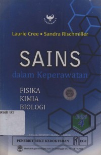 [Science In Nursing. Bahasa Indonesia]
Sains dalam keperawatan: Fisika, Kimia, Biologi