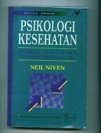 [Health psychology:an...Bahasa Indonesia]

Psikologi kesehatan:pengantar untuk perawat & profesional kesehatan lain