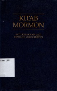 [Book of Mormon .Bahasa.Indonesia]
Kitab Mormon : satu kesaksian lagi tentang yesus kristus