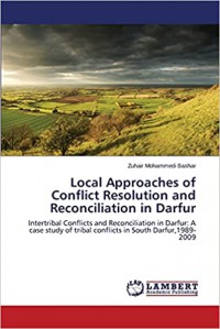 Local Approaches of conflict resolution and reconciliation in darfur