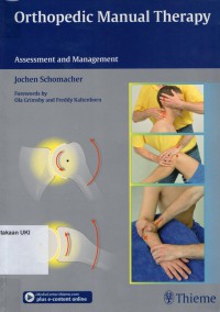 Orthopedic manual Therapy : assessment and management