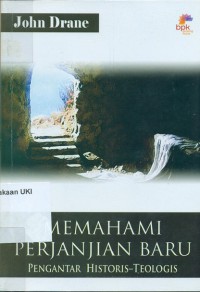 [ Introducing the New Testament. Bahasa.Indonesia ]
Memahami Perjanjian Baru : Pengantar Historis - Teologis