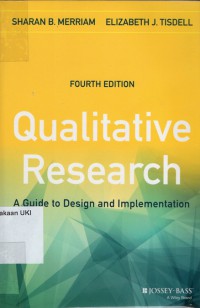 Qualitative Research : a guide to design and implementation