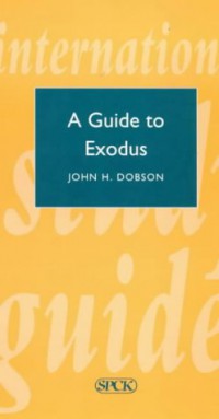 A Guide to the Book of Exodus