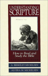 Understanding Scripture: How to Read and Study the Bible