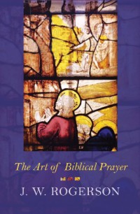 Image of The Art of Biblical prayer