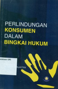 Perlindungan Konsumen Dalam Bingkai Hukum