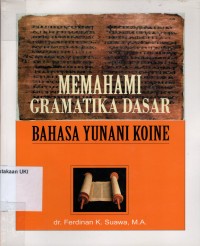 Image of Memahami Gramatika Dasar Bahasa Yunani Koine
