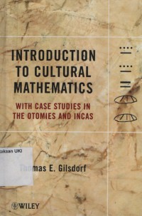 Introduction To Cultural Mathematics : with case studies in the otomies and incas