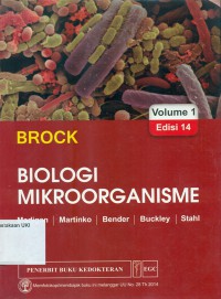 [Brock Biology of microorganisms. Bahasa Indonesia] Brock Biologi mikroorganisme Vol.1