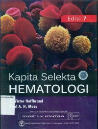 [Hoffbrand's essential haematology. Bahasa Indonesia] Kapita selekta hematologi