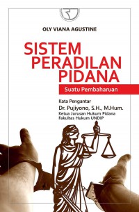 Sistem peradilan pidana: suatu pembaharuan