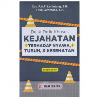 Delik-delik khusus: kejahatan terhadap nyawa, tubuh, dan kesehatan