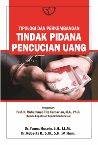 Tipologi dan perkembangan tindak pidana pencucian uang