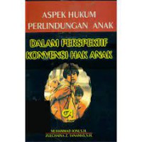 Aspek Hukum Perlindungan Anak dalam Perspektif Konvensi Hak Anak