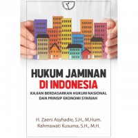 Hukum jaminan di Indonesia: kajian berdasarkan hukum nasional dan prinsip ekonomi syariah