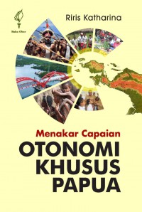 Image of Menakar capaian otonomi khusus Papua