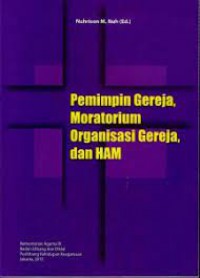 Pemimpin gereja, moratorium organisasi gereja, dan HAM