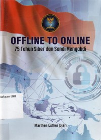 Offline to Online : 75 Tahun Siber Dan Sandi Mengabdi