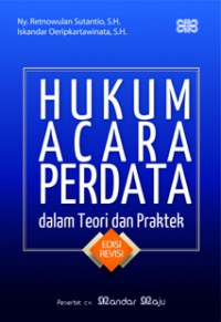 Hukum Acara Perdata : Dalam Teori Praktek