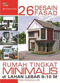 26 (Dua Puluh Enam) Desain Fasad Rumah Tingkat Minimalis di Lahan Lebar 8-10 M