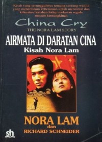 Image of [China cry : The nora lam story] Air mata di daratan cina : kisah Nora Lam