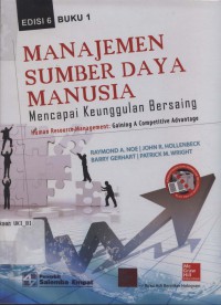 [Human resource ...Bahasa Indonesia]
Manajemen sumber daya manusia: mencapai keunggulan bersaing