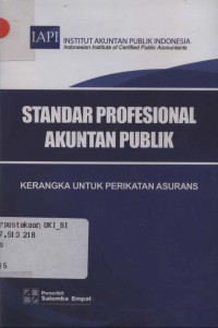 Standar profesional akuntan publik: kerangka untuk perikatan asurans