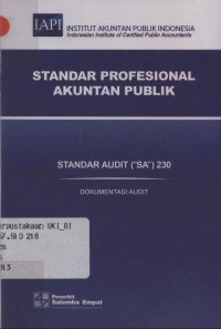 Standar profesional akuntan publik: standar audit (SA) 230