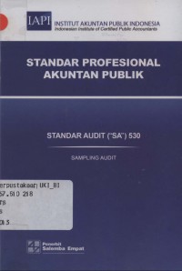 Standar profesional akuntan publik: standar audit (SA) 530