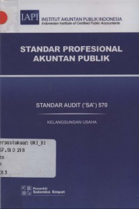 Standar profesional akuntan publik: standar audit (SA) 570