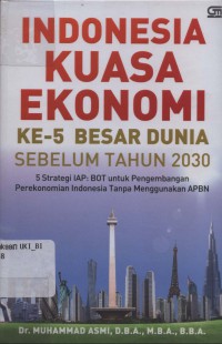 Indonesia kuasa ekonomi ke-5 besar dunia sebelum 2030 …