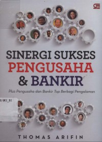 Sinergi sukses pengusahan dan Bankir