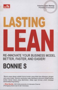 Lasting Lean: Re-Innovate your Bussiness Model Better, Faster, and Easier!
