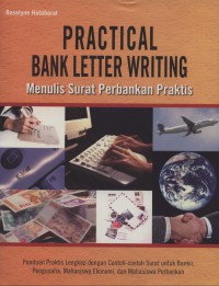 [Practical bank letter writing.Bahasa Indonesia] Menulis surat perbankan praktis