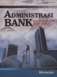 Image of Administrasi bank: manual operasional kantor cabang