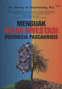 Image of Menguak iklim investasi Indonesia pascakrisis