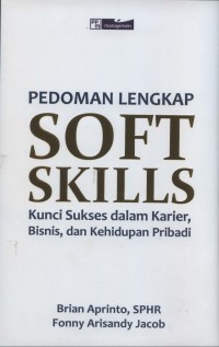 Soft Skills: Kunci sukses dalam karier bisnis dan kehidupan pribadi.