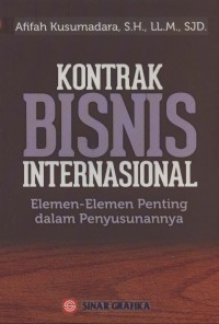 Kontrak Bisnis Internasional: Elemen-Elemen Penting dalam Penyusunannya