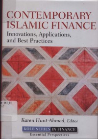 Contemporary Islamic Finance :Innovations, applications, and Best Practices