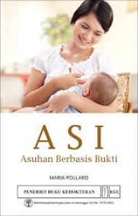 [Evidence-based Care for Breastfeeding Mothers. Bhs. Indonesia]
ASI Asuhan Berbasis Bukti