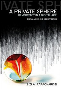 A private sphere democracy in a digital age