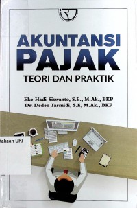 Akuntansi Pajak : Teori dan Praktik