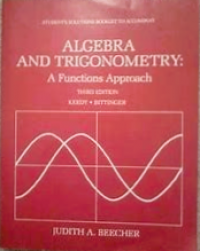 Algebra And Trigonometry :  A Functions Approach, Third Edition