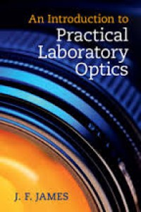 An Introduction to Practical Laboratory Optics