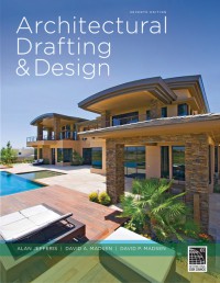 Architectural Drafting and Design, 7th Ed
