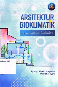 Image of Arsitektur Bioklimatik: Inovasi Sains Arsitektur Negeri untuk Kenyamanan Termal Alami Bangunan