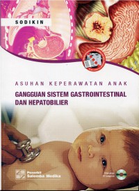 Asuhan Keperawatan Anak: Gangguan Sistem Gastrointestinal dan Hepatobilier